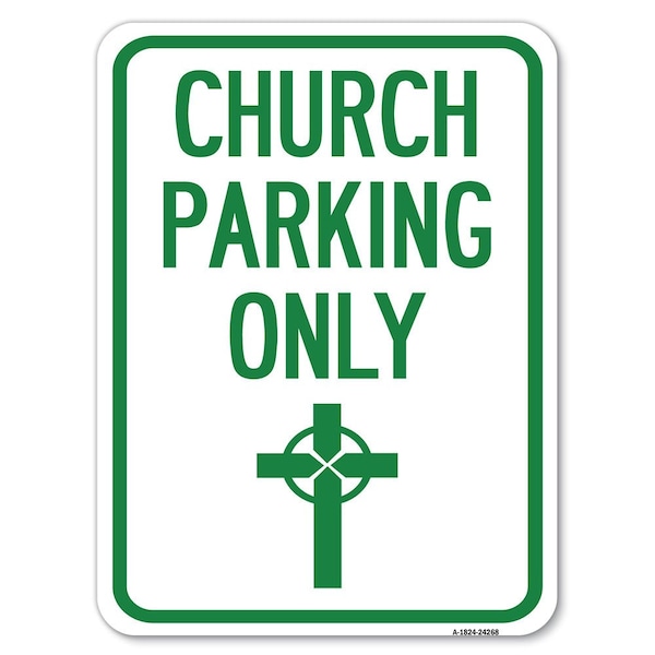 Church Parking Cross Symbol Heavy-Gauge Aluminum Rust Proof Parking Sign, 18" x 24", A-1824-24268